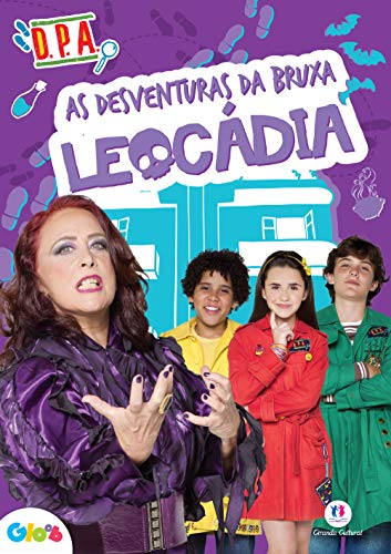 Detetives do Prédio Azul. As Desventuras da Bruxa Leocádia