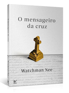 O Mensageiro da Cruz (Em Portuguese do Brasil) 
