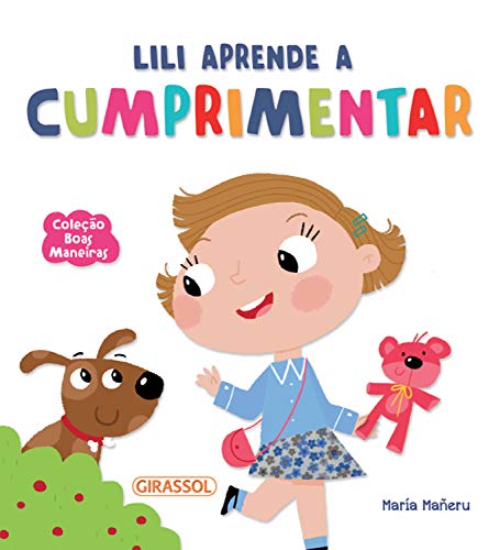 Boas Maneiras. Lili Aprende a Cumprimentar