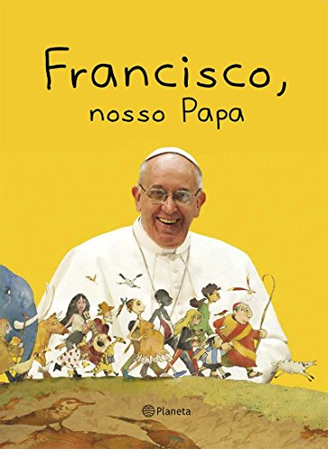 Francisco, Nosso Papa (Em Portuguese do Brasil)