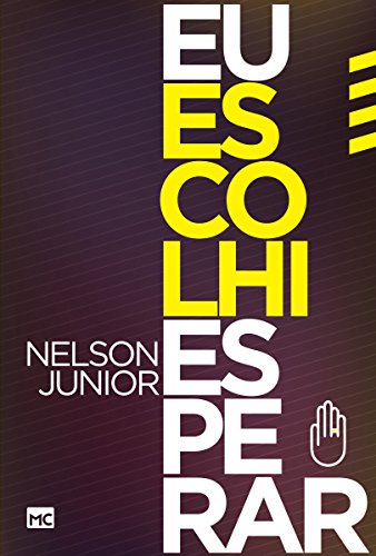 Eu escolhi esperar