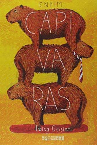 Enfim Capivaras (Em Portugues do Brasil)