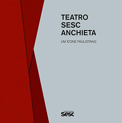 Teatro Sesc Anchieta. Um Ícone Paulistano
