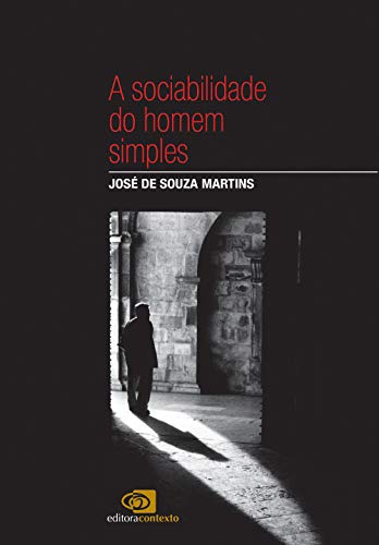 A Sociabilidade do Homem Simples (Em Portuguese do Brasil)