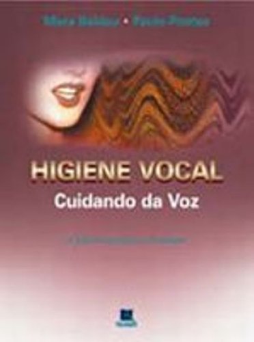 Higiene Vocal. Cuidando Da Voz (Em Portuguese do Brasil)