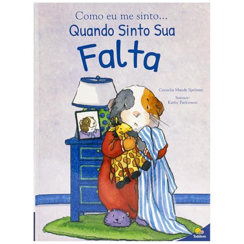 Como Eu Me Sinto… Quando Sinto Sua Falta