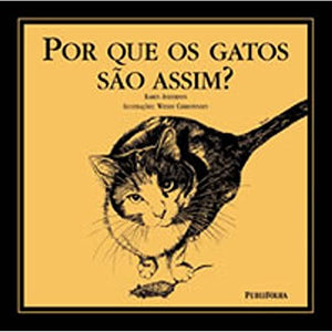 Por Que os Gatos São Assim ? 
