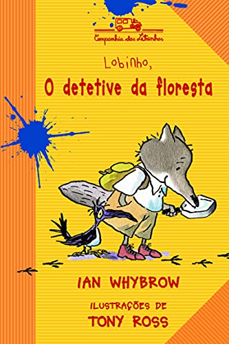 Lobinho O Detetive Da Floresta (Em Portuguese do Brasil)