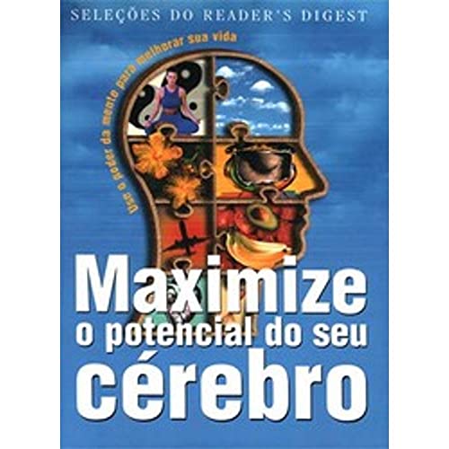 Maximize o Pontecial do Seu Cérebro