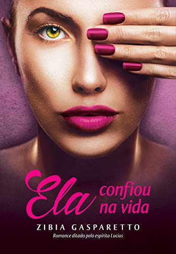 Ela Confiou Na Vida (Em Portugues do Brasil)