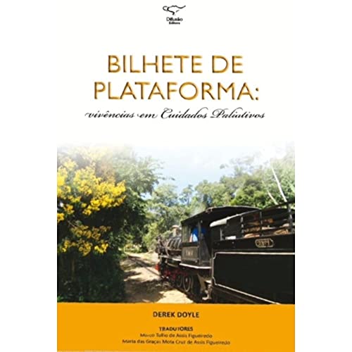 Bilhete De Plataforma - Vivencias Em Cuidados Paliativos (Em Portuguese do Brasil)