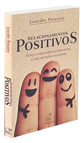 Relacionamentos Positivos (Em Portuguese do Brasil)