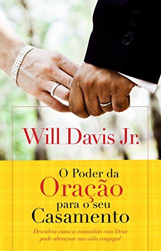 O Poder da Oração em Seu Casamento
