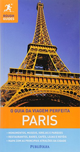 Paris. O Guia da Viagem Perfeita (Em Portuguese do Brasil)