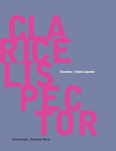 Clarice Lispector - Encontros 