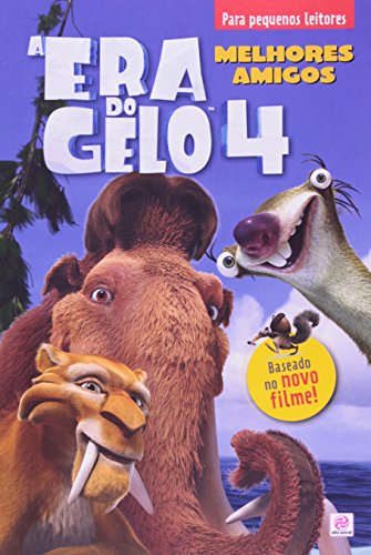 A Era Do Gelo 4. Melhores Amigos