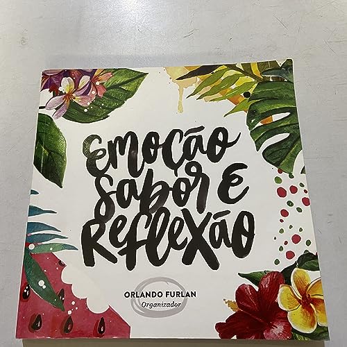 livro emoco sabor e reflexo orlando furlan 2016 Ed. 2016
