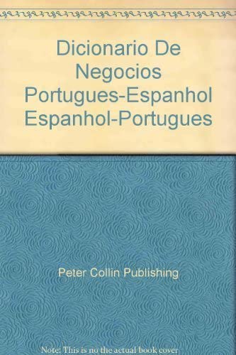 Dicionario De Negocios Portugues-Espanhol Espanhol-Portugues