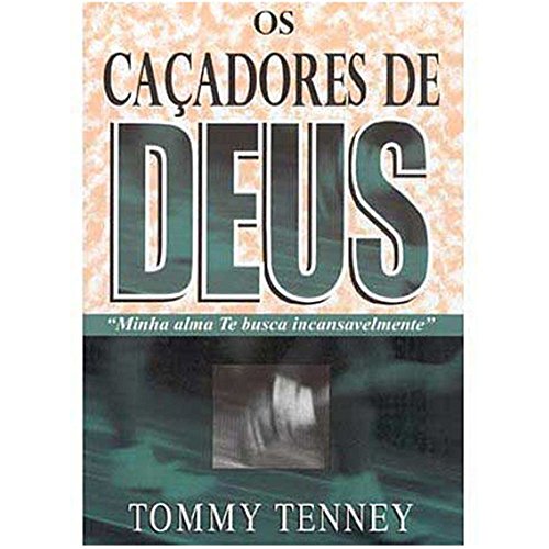 Os Cacadores de Deus