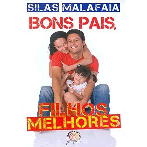 Bons Pais, Filhos Melhores