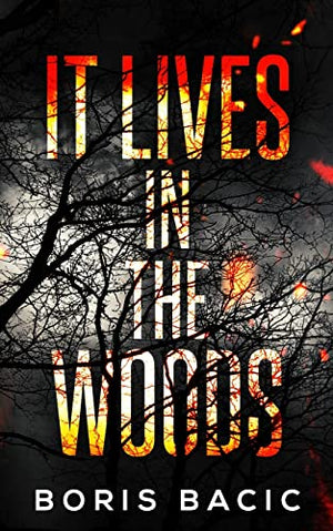 It Lives In The Woods