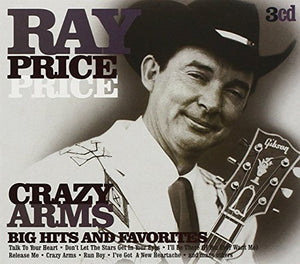 Crazy Arms: Big Hits And Favorites