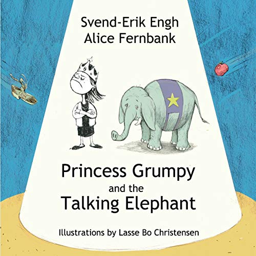 Princess Grumpy and the Talking Elephant