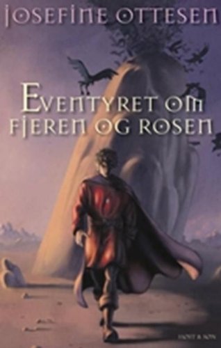 Eventyret om fjeren og rosen (in Danish)