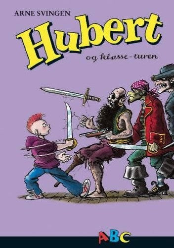 Hubert og klasseturen (in Danish)