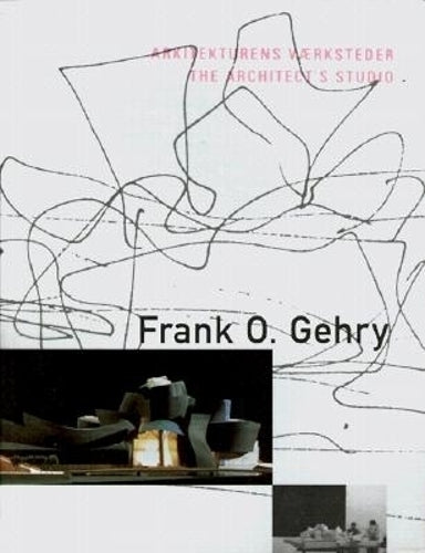Frank O. Gehry: The Architect's Studio