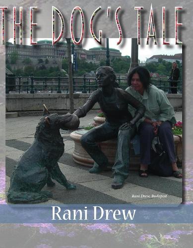 The Dog's Tale: A Life in the Buda Hills