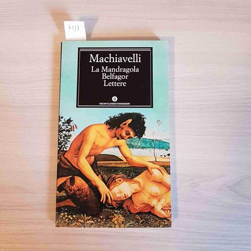 La mandragola - Belfagor - Lettere