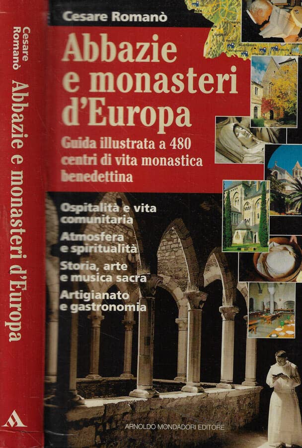 Abbazie e monasteri d'Europa. Guida illustrata a 4