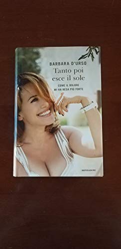 Tanto poi esce il sole. Come il dolore mi ha resa più forte