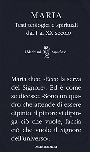 Maria. Testi teologici e spirituali dal I al XX secolo