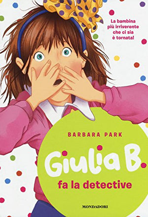 Giulia B. fa la detective
