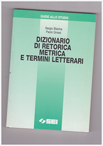 Dizionario di retorica, metrica e termini letterari