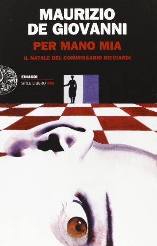 Per mano mia.Il Natale del commissario Ricciardi