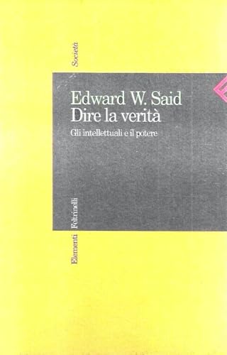 Dire la verità. Gli intellettuali e il potere