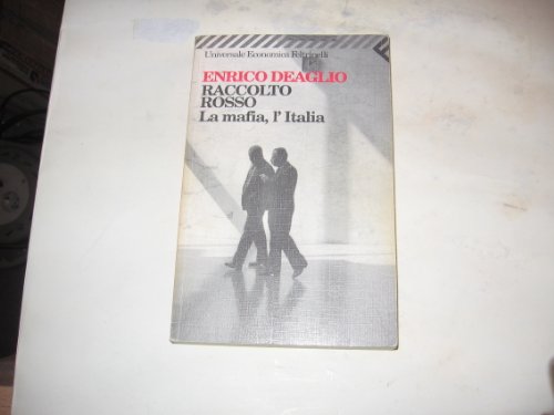 Raccolto rosso. La mafia, l'Italia