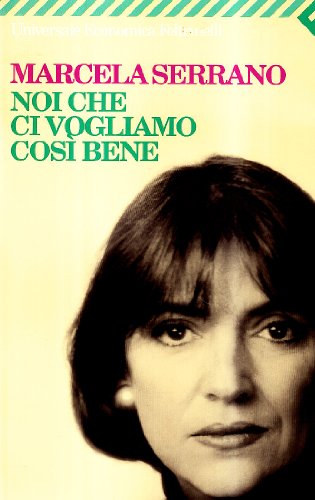 Noi Che CI Vogliamo Cosi Bene