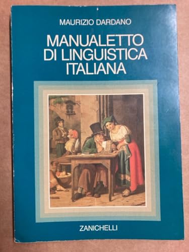Manualetto di linguistica italiana (Italian Edition)