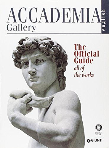 Accademia Gallery - English - The Official Guide - All of the Works