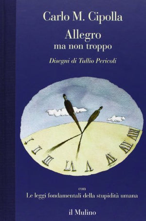Allegro ma non troppo-Le leggi fondamentali della stupidità umana