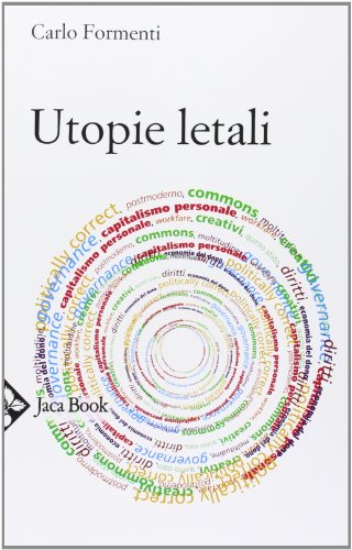 Utopie letali. Capitalismo senza democrazia