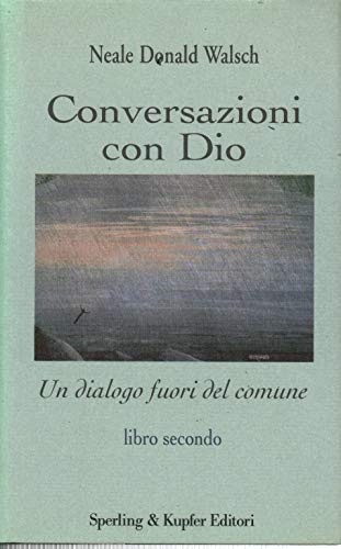 Conversazioni con Dio Libro secondo