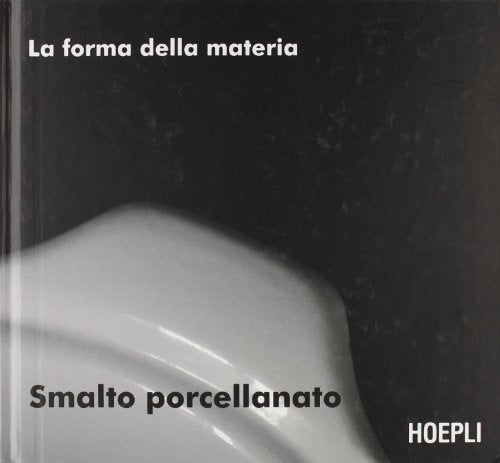 Smalto porcellanato. Ediz. bilingue