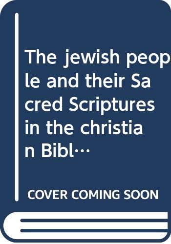 The Jewish people and their sacred scriptures in the Christian Bible (Vatican documents)