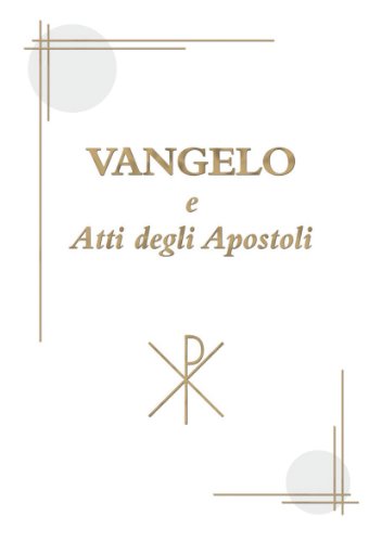 Vangelo e Atti degli Apostoli
