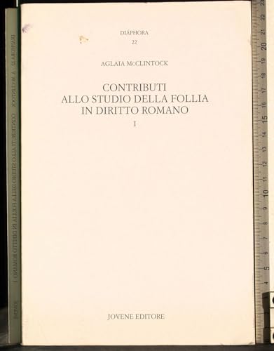 I contributi allo studio della follia in diritto romano